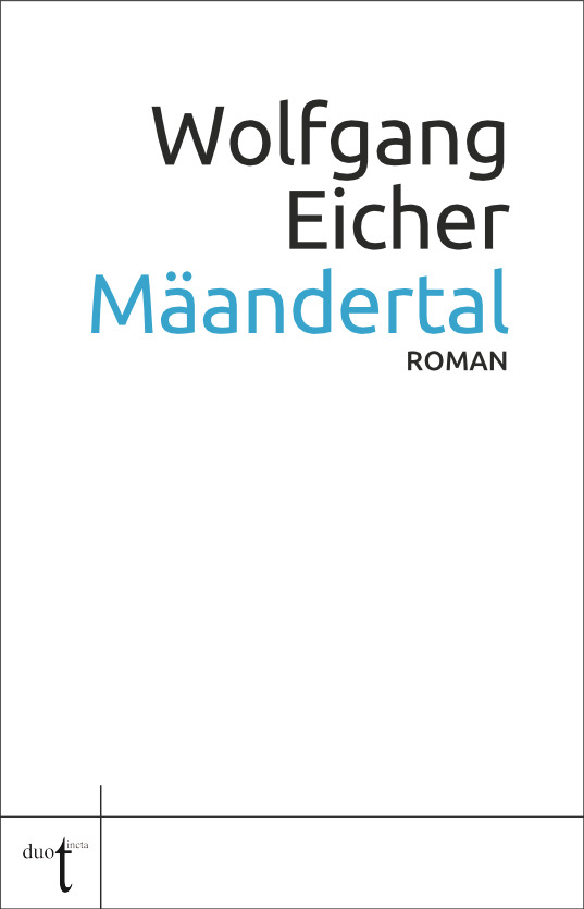 Wolfgang Eicher Mäandertal 9783946086673